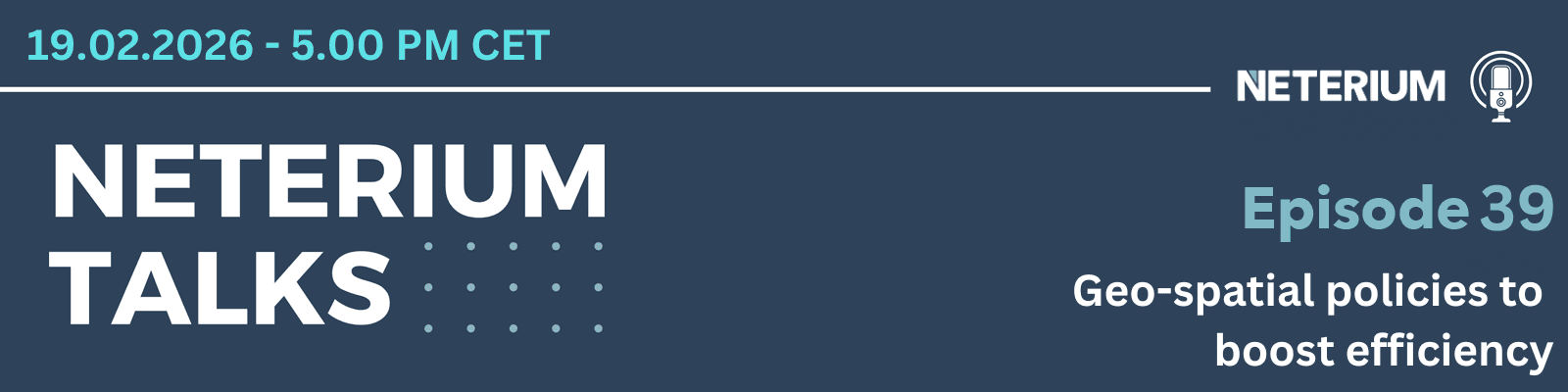 Episode 39 - Neterium Talks - Geospatial policies to boost efficiency